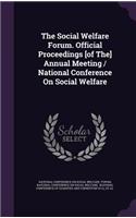 The Social Welfare Forum. Official Proceedings [Of The] Annual Meeting / National Conference on Social Welfare