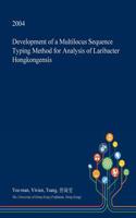Development of a Multilocus Sequence Typing Method for Analysis of Laribacter Hongkongensis: (English)