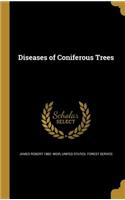 Diseases of Coniferous Trees