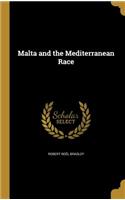 Malta and the Mediterranean Race