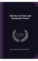 Sketches in Prose and Occasional Verses