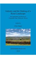 Industry and the Making of a Rural Landscape