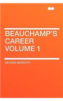 Beauchamp's Career Volume 1