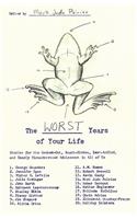 Worst Years of Your Life