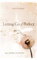 Letting Go of Perfect