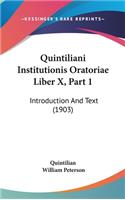 Quintiliani Institutionis Oratoriae Liber X, Part 1