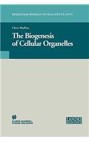 Biogenesis of Cellular Organelles