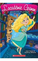 L' Académie Grimm: N° 6 - Boucle d'Or Est Brave