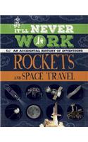 It'll Never Work: Rockets and Space Travel