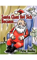 Santa Claus Got Sick Because...