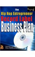 The Hip Hop Entrepreneur Record Label Business Plan