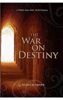 War On Destiny