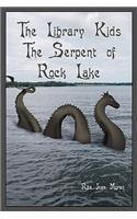 The Library Kids The Serpent of Rock Lake