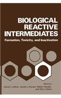 Biological Reactive Intermediates