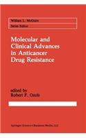 Molecular and Clinical Advances in Anticancer Drug Resistance
