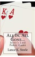 All In, All Gone
