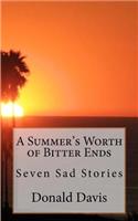 Summer's Worth of Bitter Ends