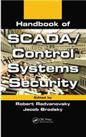 Handbook of SCADA/Control Systems Security