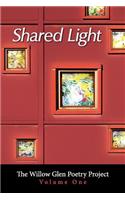 Shared Light: The Willow Glen Poetry Project