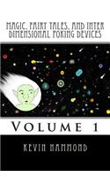 Magic, Fairy Tales, and Inter Dimensional Poking Devices