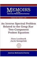 An Inverse Spectral Problem Related to the Geng-Xue Two-Component Peakon Equation