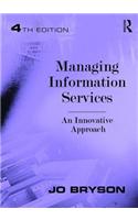 Managing Information Services: An Innovative Approach