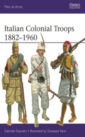 Italian Colonial Troops 1882-1960