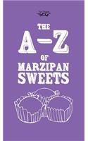 A-Z of Marzipan Sweets