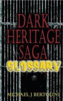 Dark Heritage Saga Glossary