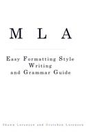 MLA Easy Formatting Style Writing and Grammar Guide