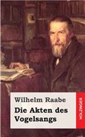 Die Akten des Vogelsangs