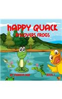 Happy Quack Discovers Frogs