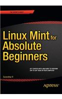 Linux Mint for Absolute Beginners: (English)