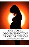 Total Deconstruction of Chloe Wilson