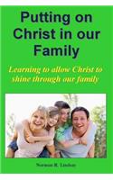 Putting on Christ in our Family