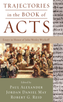 Trajectories in the Book of Acts