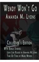 Wendy Won't Go Collector's Edition: Bonus Stories by Mark Woods and Amanda M Lyons