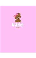 #sketch Bear (Trendy Sketch Book)