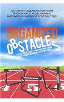 Organized Obstacles