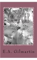 The Plain Woman's Guide to Fulfillment in a Beautiful World: (English)