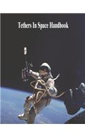 Tethers In Space Handbook