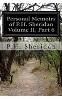 Personal Memoirs of P.H. Sheridan Volume II, Part 6