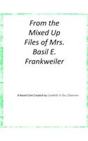 From the Mixed Up Files of Mrs. Basil E. Frankweiler: A Novel Unit