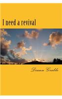 I need a revival