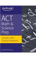 ACT Math & Science Prep: Includes 500+ Practice Questions