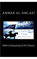 Allah is Preparing Us for Victory