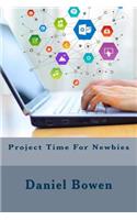 Project Time For Newbies