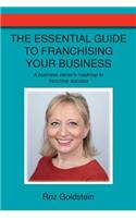 The Essential Guide to Franchising Your Business