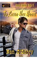 To Lasso Her Heart