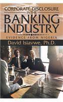 Corporate Disclosure in the Banking Industry